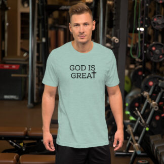 God is Great unisex t-shirt