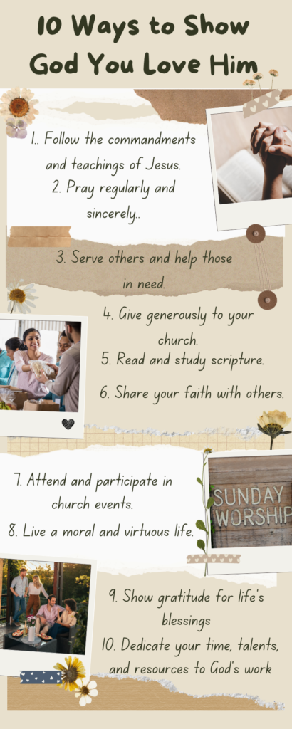 Infographic depicting 10 ways to show your love for God, including spending time in prayer and worship, serving others, and studying the Bible. Each way is represented by an icon and accompanied by a brief description